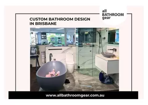 Custom Bathroom Design Services in Brisbane – All Bathroom Gear