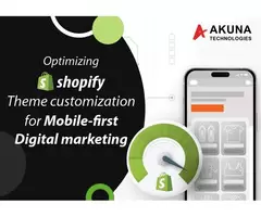 How to optimize shopify theme customization for mobile first digital marketing