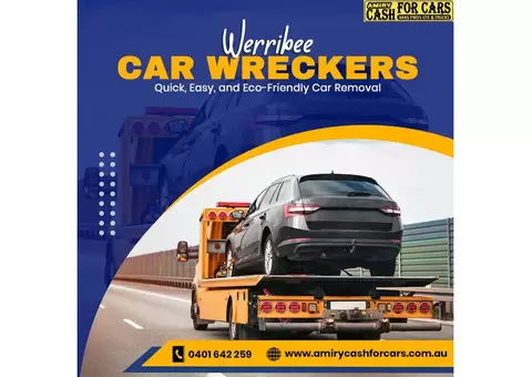 Werribee Car Wreckers: Quick, Easy, and Eco-Friendly Car Removal