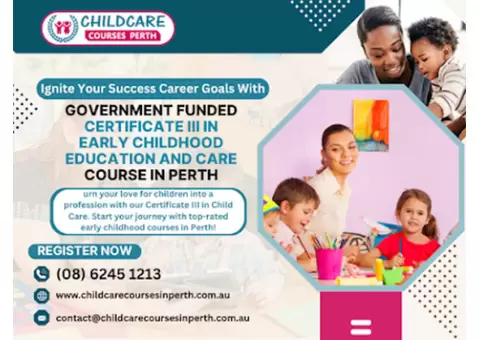 Step Into Your Future With Certificate 3 in Childcare Perth at Our School