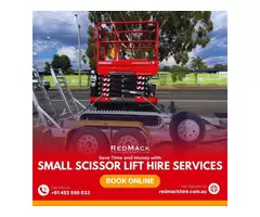 Save Time and Money with Small Scissor Lift Hire Services