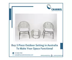 Buy 3 Piece Outdoor Setting in Australia To Make Your Space Functional