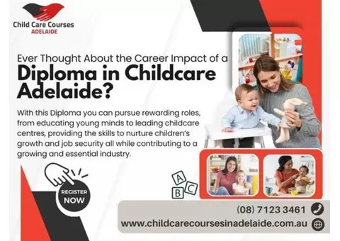 Explore Endless Possibilities with Diploma in Childcare Adelaide
