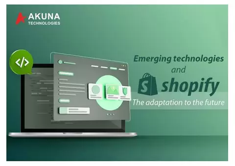 The adaptation to the future that emerges technologies and shopify
