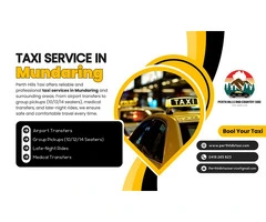 Why Is Perth Hills Taxi the Most Trusted Taxi Service in Mundaring?