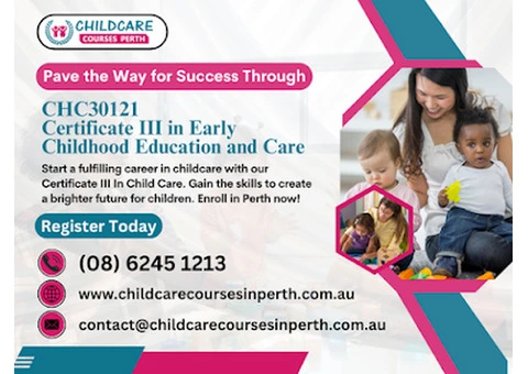 Enhance Your Skills Through a certificate 3 in childcare Perth at Child Care Courses in Perth