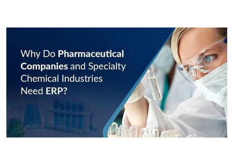 Why Pharmaceutical Companies Need an Industry-Specific ERP