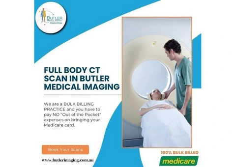 Get a Full Body CT Scan at Butler Medical Imaging. (08) 9544 3999