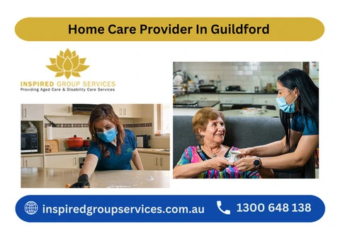 Expert In Home Care Provider Guildford | Quality Home Health Care