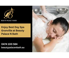 Enjoy Best Day Spa Granville at Beauty Palace N Bath