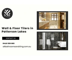 Expert Wall & Floor Tilers in Patterson Lakes | All Bathrooms and Tiling