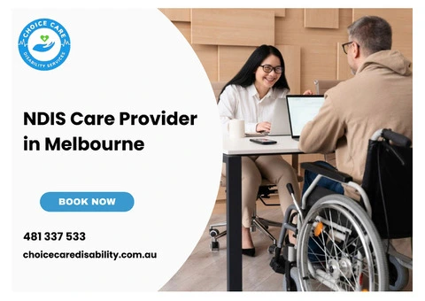 Trusted NDIS Care Provider in Melbourne | Choice Care Disability Services