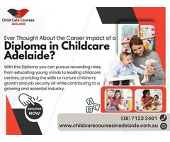 Secure High Paying Roles with a Diploma in Childcare in Adelaide