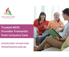 Trusted NDIS Provider Fremantle from Inclusive Care