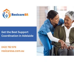 Get the Best Support Coordination in Adelaide