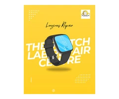 The Watch Lab Repair Centre – Expert Longines Watch Repairs!