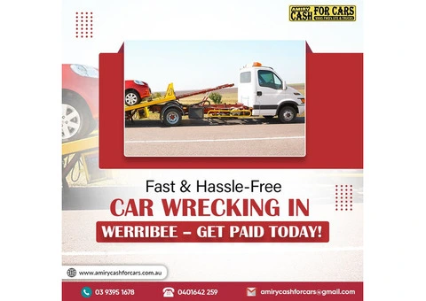 Fast & Hassle-Free Car Wrecking in Werribee – Get Paid Today!