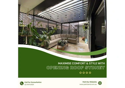 Effortless Outdoor Comfort with a Opening Roof