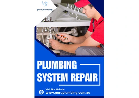 Plumbing System Repair - Guru Plumbing