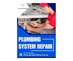 Plumbing System Repair - Guru Plumbing