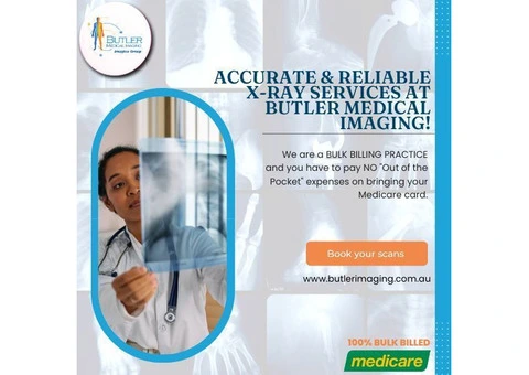 Accurate & Reliable X-Ray Services at Butler Medical Imaging! (08) 9544 3999