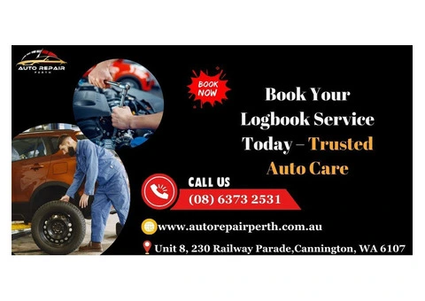 Book Your Logbook Service Today – Trusted Auto Care