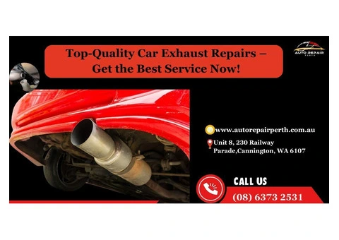 Top-Quality Car Exhaust Repairs – Get the Best Service Now!