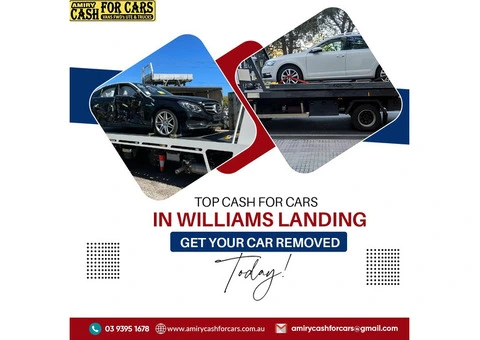 Top Cash for Cars in Williams Landing – Get Your Car Removed Today!