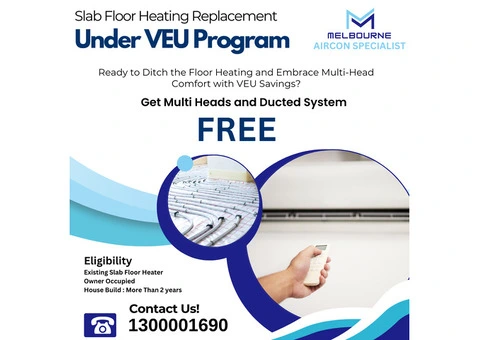 Free Slab Floor Heating Replacement Under VEU Program – Melbourne Aircon Specialist