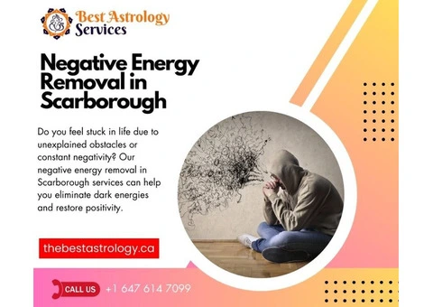 Negative Energy Removal in Scarborough – Cleanse Your Life from Harmful Influences