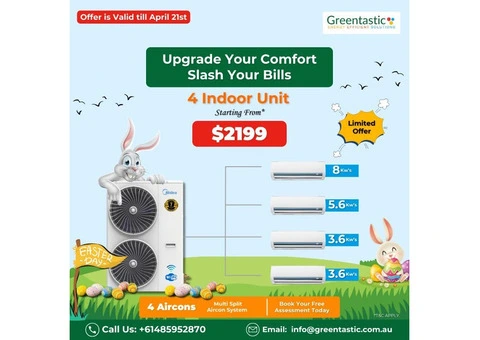 Easter Special on Multi-Split Air Conditioning – Limited Time Offer!