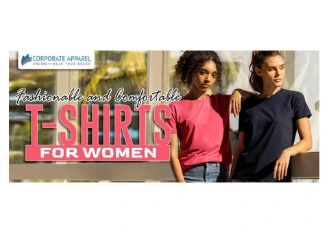 FASHIONABLE AND COMFORTABLE T-SHIRTS FOR WOMEN