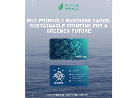 Eco-Friendly Business Cards: Sustainable Printing for a Greener Future