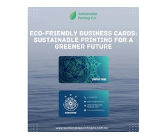 Eco-Friendly Business Cards: Sustainable Printing for a Greener Future