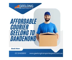 Need a Parcel Delivered? Try an Affordable Courier Geelong To Dandenong