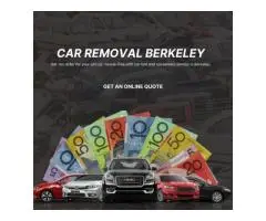 Free Car Removal Berkeley Get Paid Instantly