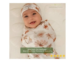 Non-Toxic Cot Mattress is the Best Choice for Parents in Australia