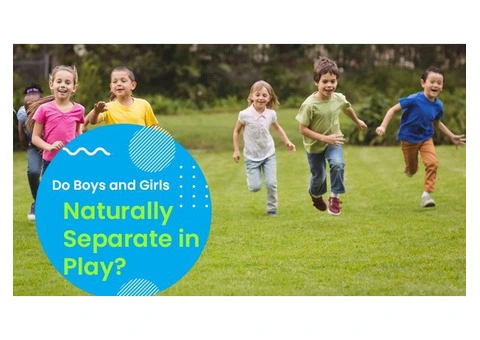 Do Boys and Girls Play Separately? Explore at Nollamara Early Learning Centre
