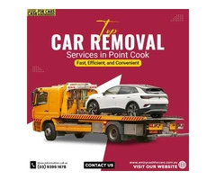 Top Car Removal Services in Point Cook: Fast, Efficient, and Convenient
