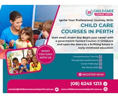 Pave Your Way to Success with Child Care Courses in Perth at Our Accredited Academy