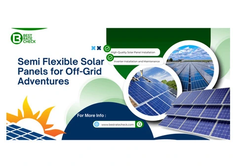 Are Semi Flexible Solar Panels Right for You