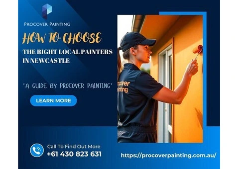 How to Choose the Right Local Painters in Newcastle for Your Next Project
