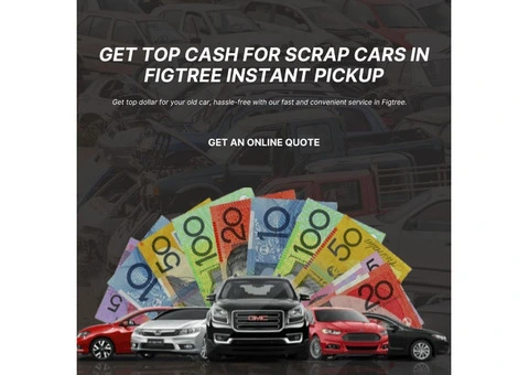 Free Towing for Scrap Car Removal in Figtree