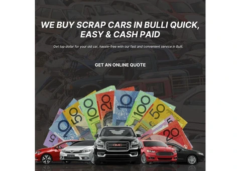 Fast & Friendly Scrap Car Service in Bulli Top Prices Paid