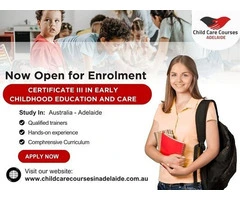 Study Certificate 3 in Childcare in Adelaide – Limited Seats Available