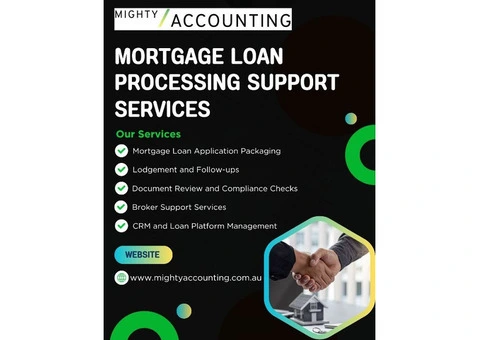 Professional Outsourced Mortgage Loan Processing Support Services in Australia | Mighty Accounting