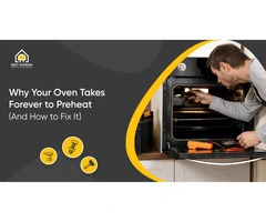 Oven Takes Forever to Preheat? Causes & Fixes | Best Appliance Repairs Sydney