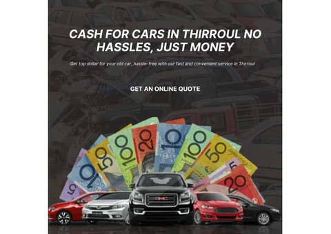 We Pay More! Cash for Cars Thirroul Service You Can Trust