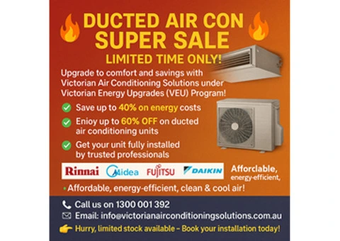🔥 DUCTED AIR CON SUPER SALE – LIMITED TIME ONLY! 🔥