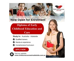 Build a Rewarding Future with Diploma in Childcare Adelaide Open for Enrolment!